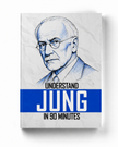 Understand Jung in 90 Minutes
